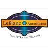 LeBlanc & Associates Dentistry for Children